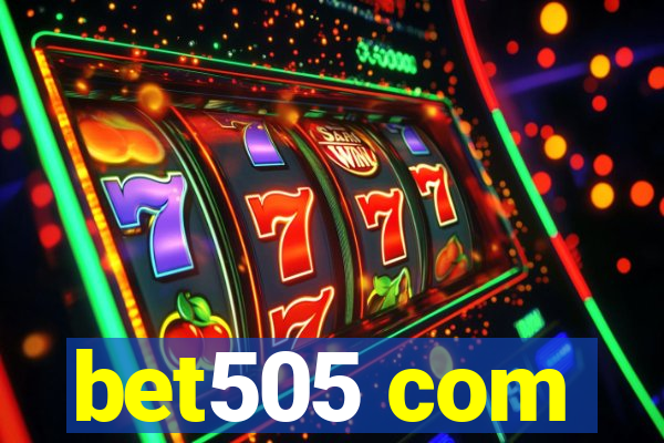 bet505 com